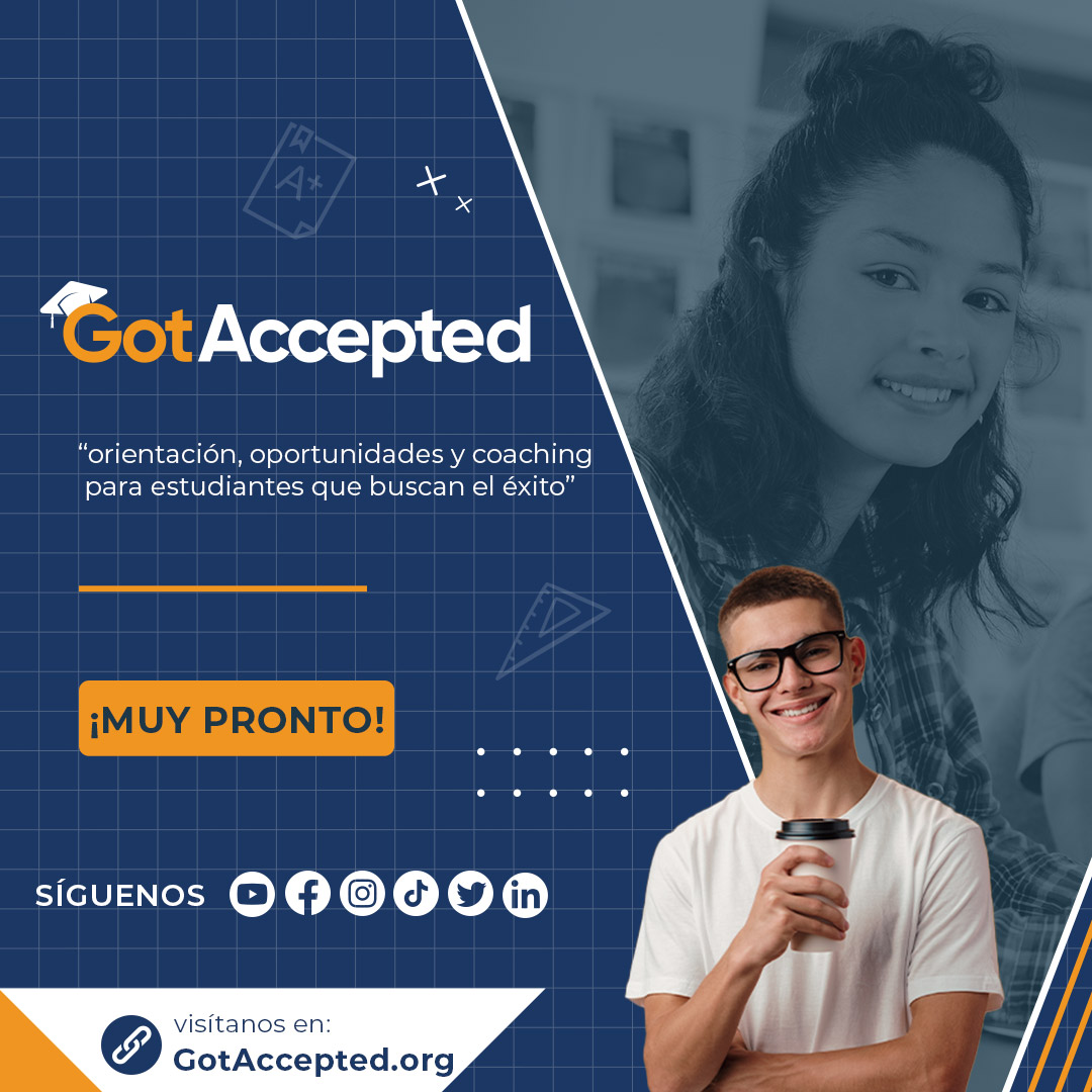 Muy pronto... el lanzamiento de Got Accepted: "orientación, oportunidades y coaching para estudiantes que buscan el éxito".

#gotaccepted #sisepuede