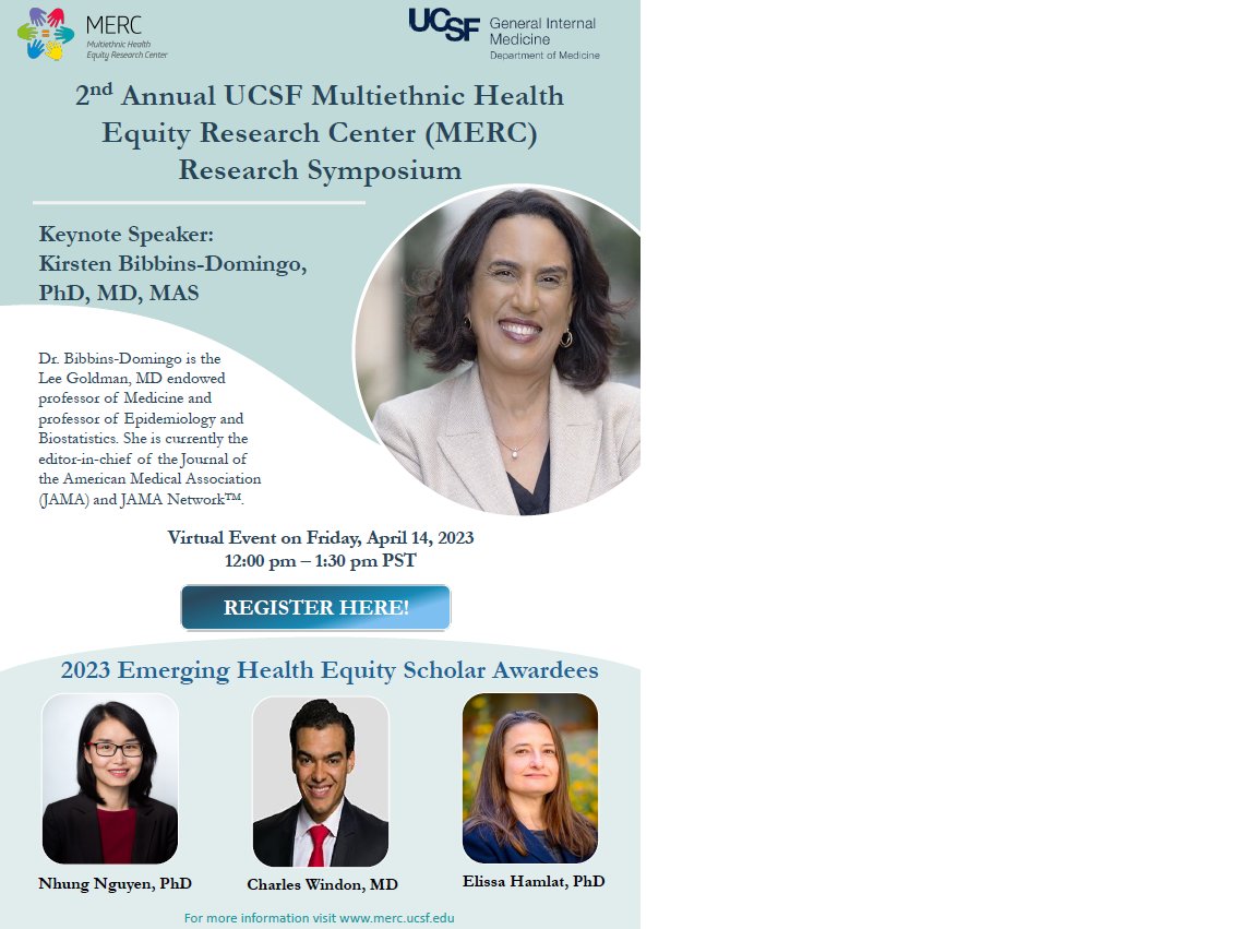 Join us for @UCSFDGIM MERC Research Symposium on 4/14 12-1:30 PM PST Keynote: Dr. @KBibbinsDomingo Emerging Health Equity Scholar Awardees with brief talks Dr. Elissa Hamlat @ejhamster Dr. Nhung Nguyen @SharproseNguyen Dr. @charles_windon Register: ucsf.zoom.us/webinar/regist…