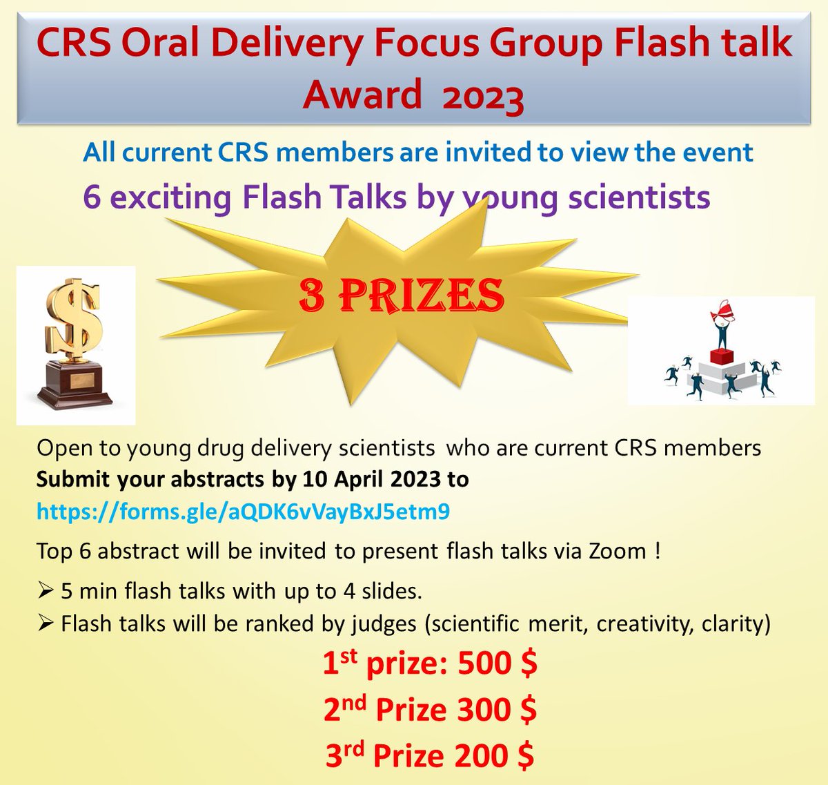 CRS Oral Delivery Focus Group (@crs_fg_oral) on Twitter photo It is time to announce 📢📢📢our 2023 Flash Talks competition , Submit your abstract 👇forms.gle/aQDK6vVayBxJ5e… to be considered for an award 💵💶💷from <a href="/CRS_FG_Oral/">CRS Oral Delivery Focus Group</a> , All CRS members <a href="/CRSScience/">Controlled Release Society</a> <a href="/CRS_YSC/">Young Scientist Committee YSC-CRS</a> are welcome to participate 💰 It is time to announce 📢📢📢our 2023 Flash Talks competition , Submit your abstract 👇forms.gle/aQDK6vVayBxJ5e… to be considered for an award 💵💶💷from <a href="/CRS_FG_Oral/">CRS Oral Delivery Focus Group</a> , All CRS members <a href="/CRSScience/">Controlled Release Society</a> <a href="/CRS_YSC/">Young Scientist Committee YSC-CRS</a> are welcome to participate 💰