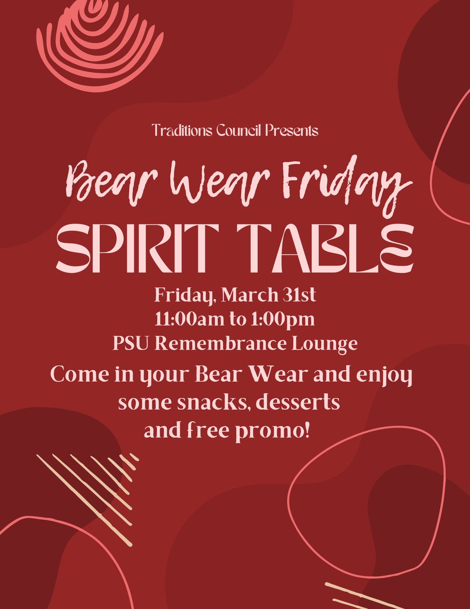 Stop by our Bear Wear Friday Spirit Table this Friday, March 31st! We will be in the PSU Remembrance Lounge from 11:00 am to 1:00 pm! There will be snacks, desserts and promos!