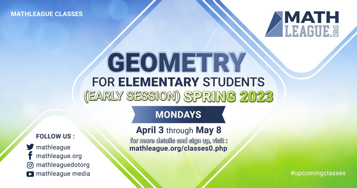 mathleague's tweet image. #upcomingclasses Geometry for Elementary Students (Early Session) Spring 2023: Mondays, April 3 through May 8. Visit mathleague.org/classes0.php for more details and sign up for the class. #MathOnlineClass