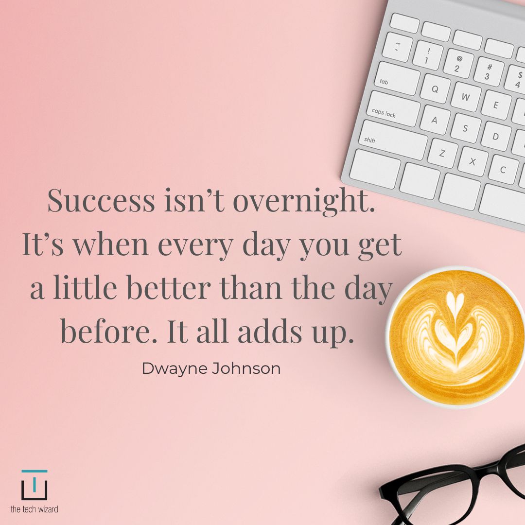 thetechwizard11's tweet photo. MOTIVATION MONDAY! Success isn’t overnight. It’s when every day you get a little better than the day before. It all adds up. - Dwayne Johnson https://t.co/e5ngcYaVnr