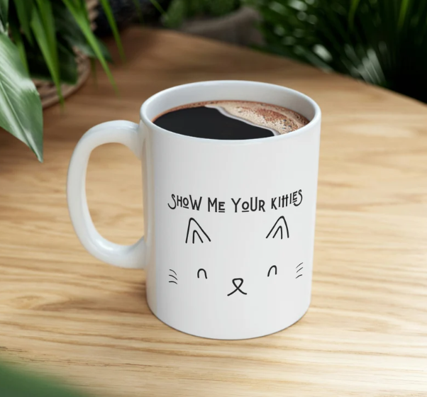 Show Me Your Kitties Ceramic Coffee Mug 11oz | Funny Mug | Cat Mug  etsy.com/listing/142993…

#FunnyMugs #CoffeeLife