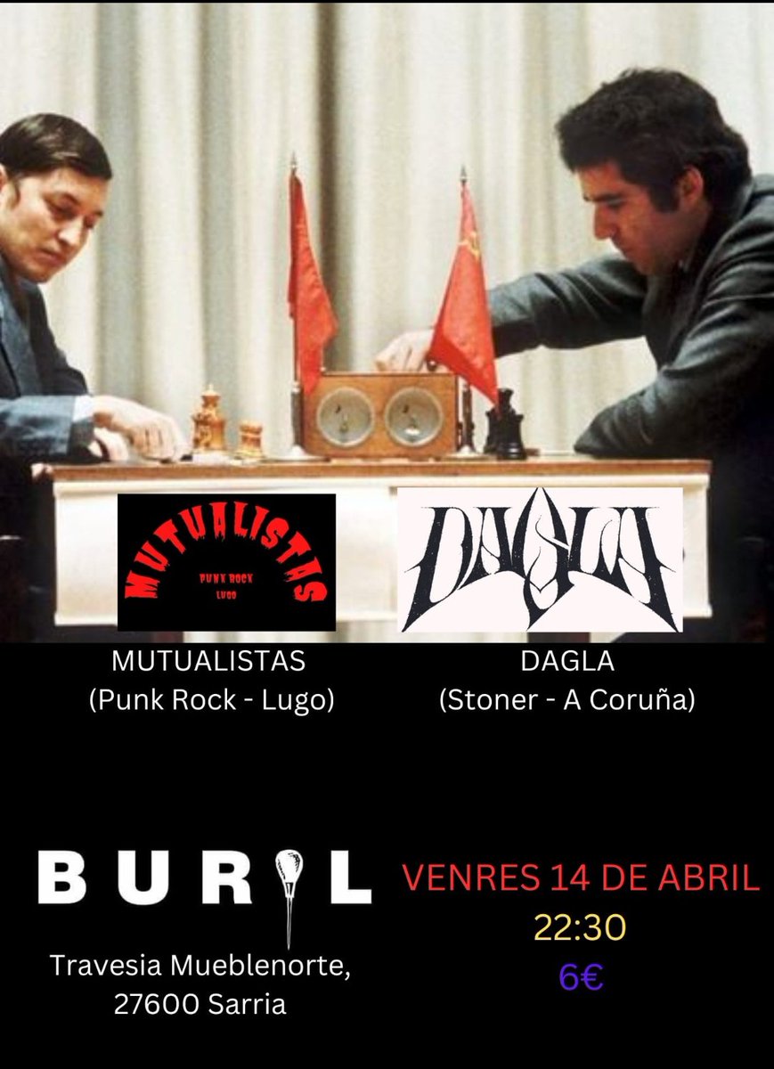 MutualistasPunk's tweet photo. Venres 14 de abril
22:30
6€
Enroques, aperturas e mates en tres movementos xunto os compañeiros de @DaglaStone no BURIL ACDE de Sarria.
Vémonos! https://t.co/vBl2SY0akg