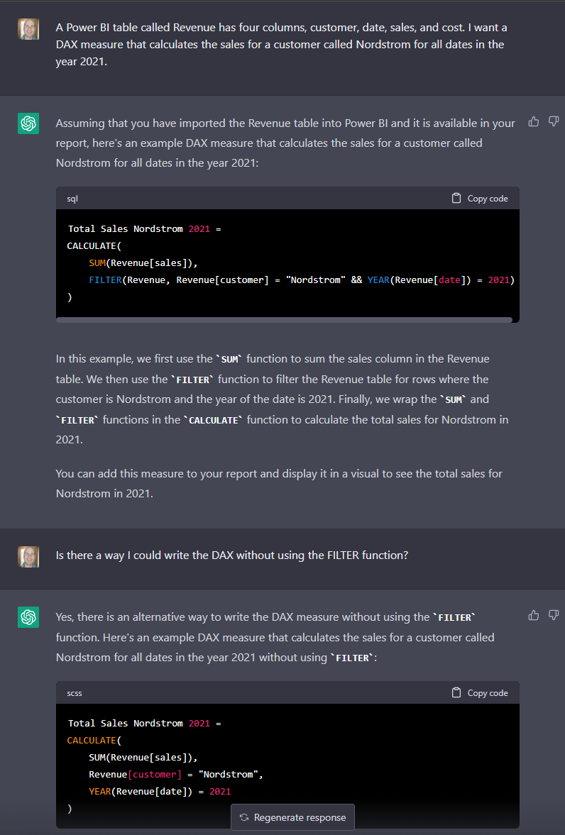 JasonPresley77's tweet image. This is my first time using ChatGPT, so I thought I'd ask some DAX questions. It was very cool to watch. I, for one, welcome our new chatbot overlords.
#powerbi #powerbideveloper #dax