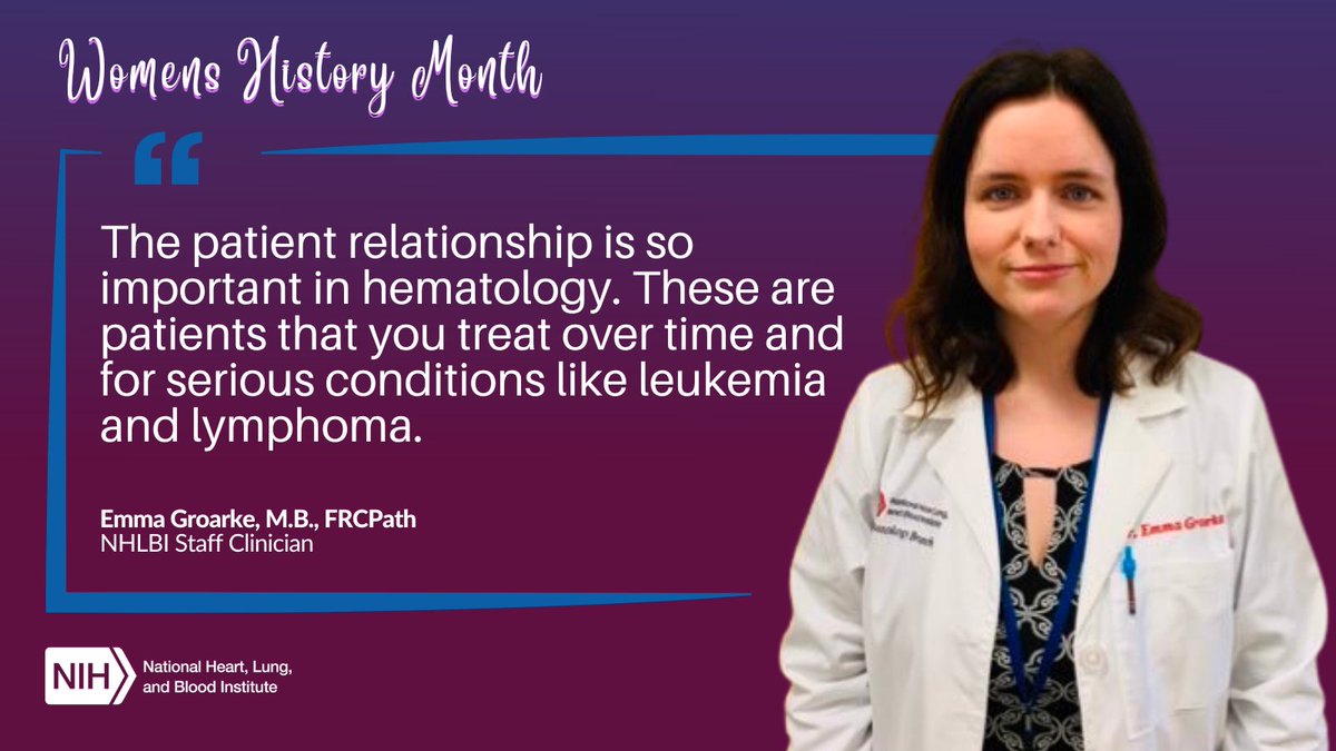 Dr. Groarke, an attending hematologist and physician researcher in NHLBI's Hematopoiesis & #BoneMarrowFailure Lab, integrates investigative research into her clinical work to help people living with a variety of #BloodDisorders: go.usa.gov/xzd3V #WomensHistoryMonth