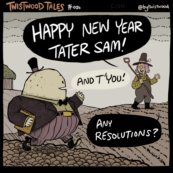 Twistwood Tales! # 26 "Tater Sam's Resolution" 