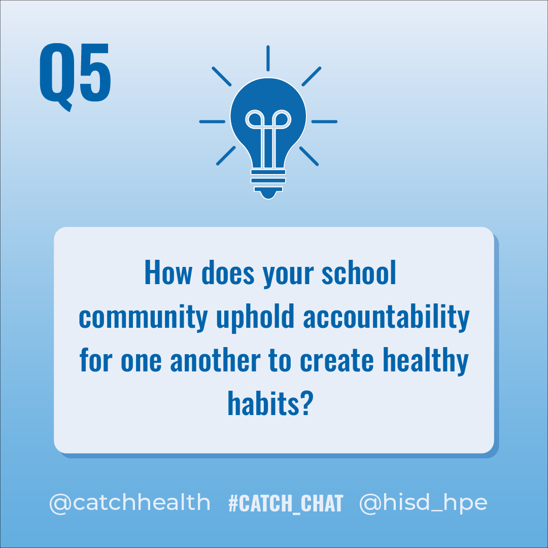 CATCHhealth's tweet photo. Q5. We are constantly communicating our attitude of health through our actions. School culture can shape student behavior by demonstrating positive health attitudes. How does your school community uphold accountability for one another to create healthy habits? #CATCH_CATCH https://t.co/ofpZt18jkd