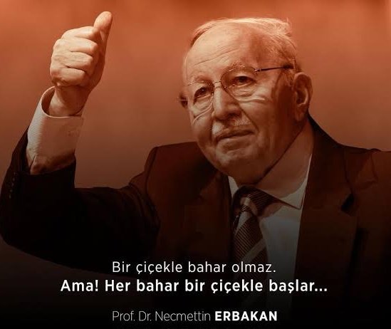 a_acarr's tweet photo. "Bir çicekle bahar olmaz. Ama her bahar çiçekle başlar."
Prof. Dr #NecmettinErbakan
#SanaSöz https://t.co/j3o6jrzaAm