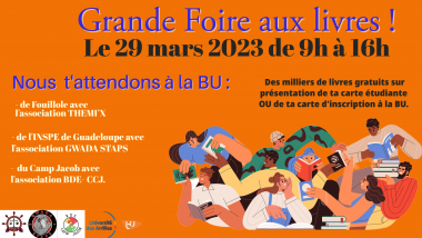 RDV le 29 mars de 9h à 16h sans interruption :
- A la BU Fouillole avec "THEMI'X"
- A la BU Ferret (INSPE de Guadeloupe) avec "GWADA STAPS"
- A la BU Camp Jacob avec "BDE-CCJ"
sur présentation de votre carte d’étudiant, votre carte du personnel ou votre carte d’inscrit à la BU.
