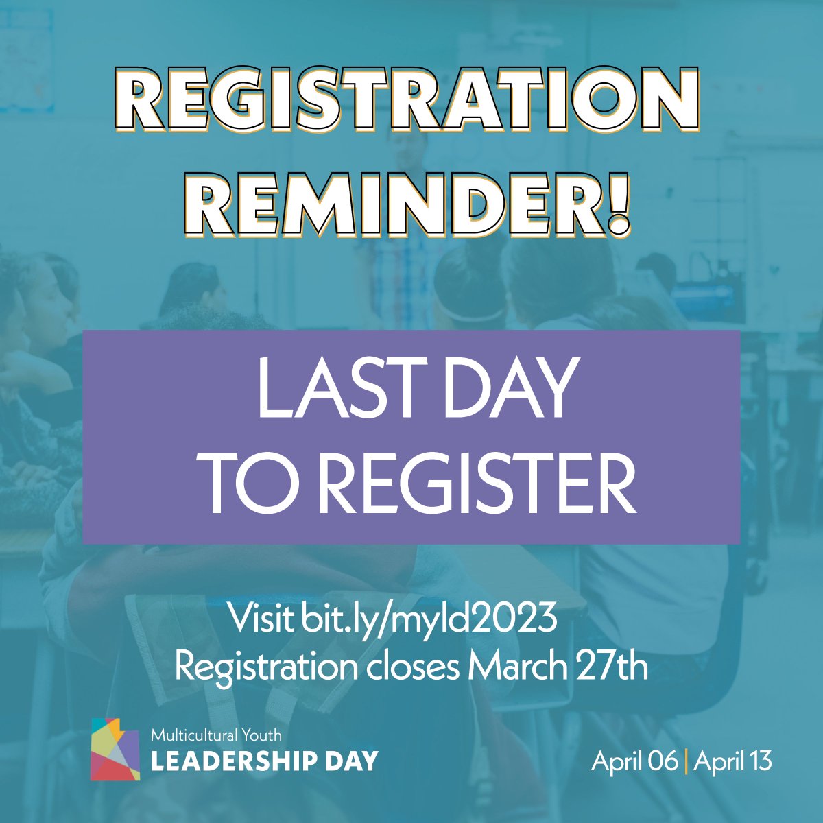 Today is the FINAL DAY  to register for this year's Multicultural Youth Leadership Day. The experience will be hosted virtually on Thursday, April 6th and Thursday, April 13th, from 9 AM to 11 AM. 🎉

Visit bit.ly/myld2023 to register for our event.