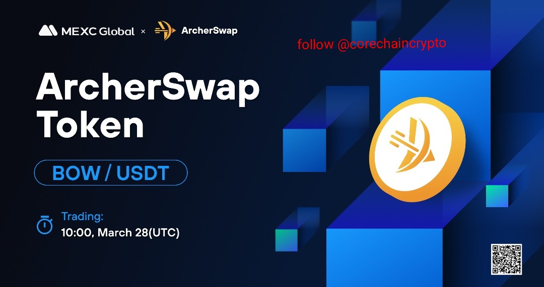 Let's do this again guys, Archers $BOW is listing live for trading tomorrow been 28th of March, 2023 @MEXC_Global. As a mood of happiness, Predict $BOW 24hrs price trading at the cex,
Rules
 Drop your wallet, tag three friends and retweet

We will pick winners transparently