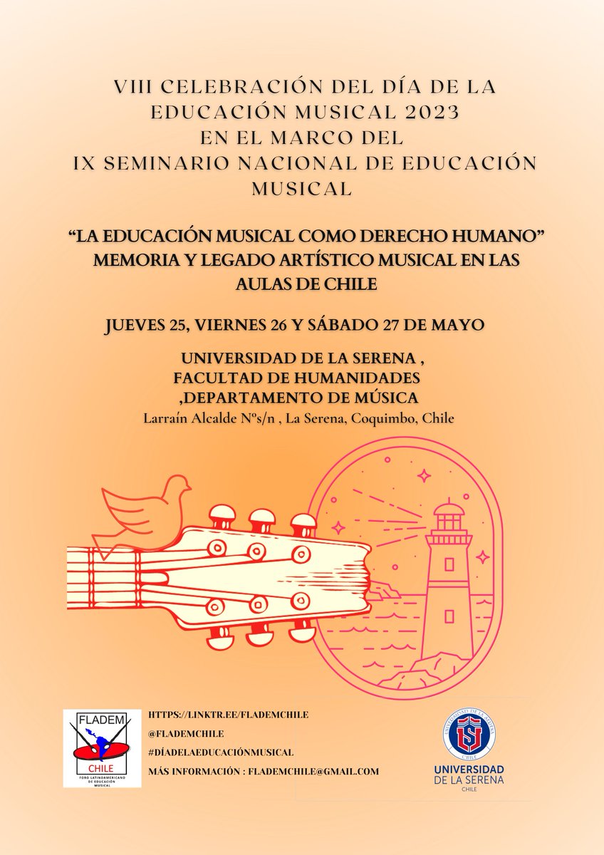 Convocatoria IX Seminario Nacional de educación musical 2023.
linktr.ee/flademchile

25,26 y 27 de mayo La Serena Región de Coquimbo.