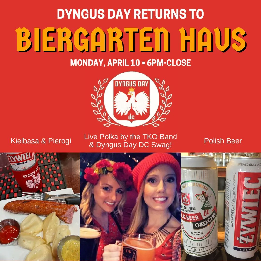 biergarten_haus's tweet photo. Save the Date: @DyngusDayDC returns to Biergarten Haus on Monday, April 10 from 6pm-close! 🍻🇵🇱🍻

As always, you can expect kielbasa, pierogi, Polish beers, Dyngus Day DC Swag, live Polka by the TKO Band, &amp; of course with that comes dancing if you wish! Sto lat! #DyngusDayDC https://t.co/Cke0QtQteP