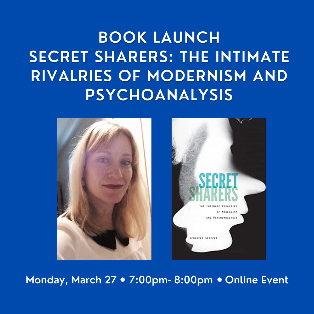 Tonight’s event is starting soon at 7pm! Join us as author Jennifer Spitzer discusses her new book, SECRET SHARERS: THE INTIMATE RIVALRIES OF MODERNISM AND PSYCHOANALYSIS. Press the link in our bio to register for the zoom event!