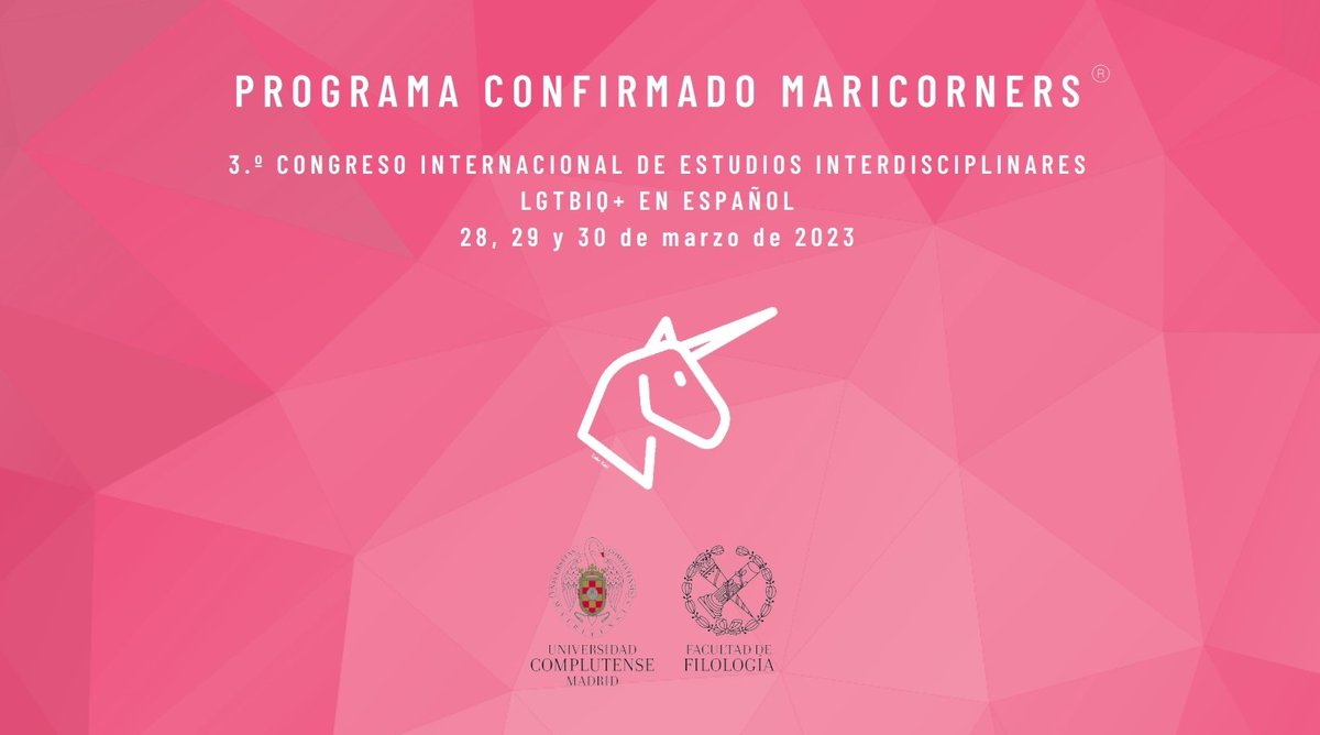 MariCorners's tweet photo. Hoy comienza el "III Congreso Internacional de Estudios Interdisciplinares LGTBIQ+ en español" en @FilologiaUCM.
🦄 28, 29 y 30 de marzo
🦄 31 de marzo ➡️ Presentaciones editoriales en @IgualdadGob
🦄 Comparte con la etiqueta #MariCorners23
🦄 Programa en https://t.co/Mi3KVgQzOG https://t.co/WO6EdUaDg8