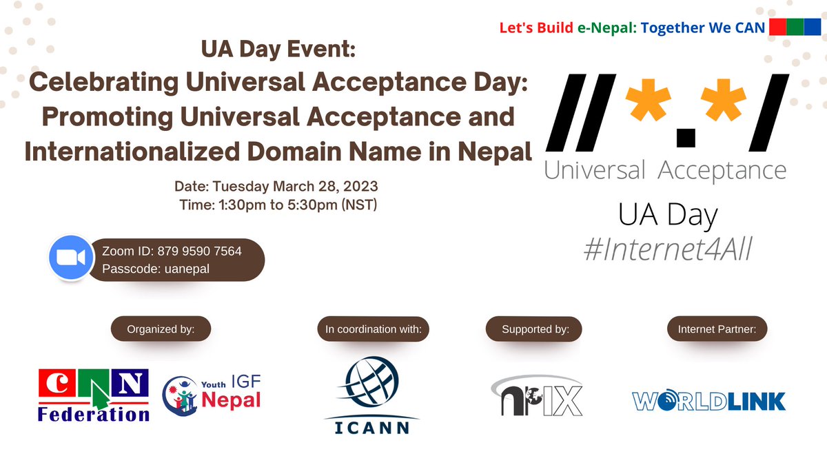 Today we are celebrating UA Day Event in Nepal! Please join with us virtually.  (Hybrid Event) 

Nepal Time: 1:30pm to 5:30pm (NST)
Event Timing: 7:45 AM UTC to12:45 PM UTC , 28th March, 2023 (UA Day)

Meeting ID: 879 9590 7564
Passcode: uanepal
#UADay #ICANN #Nepal