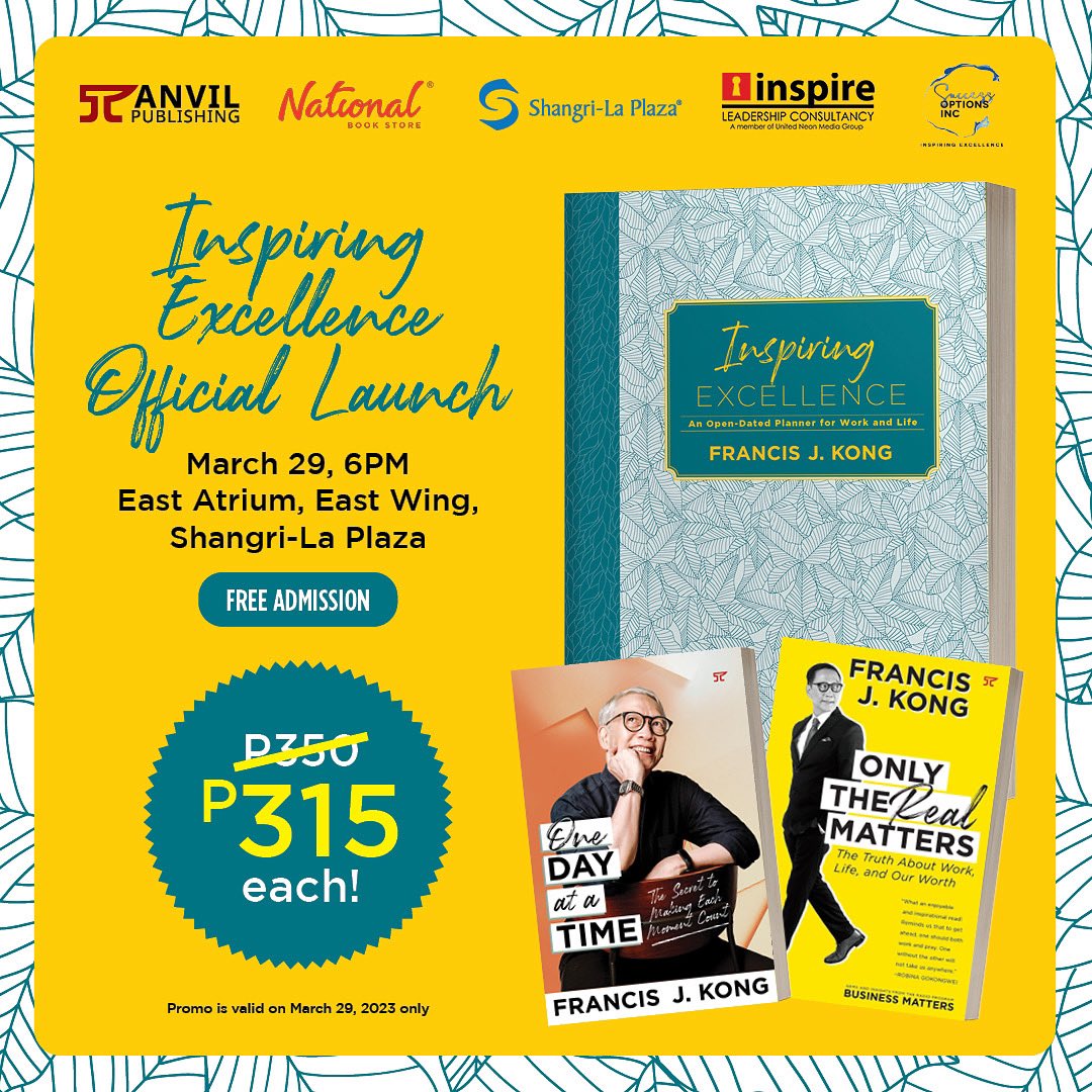 Get 10% OFF select <a href="/franciskong/">franciskong</a> books at the official launch of his open-dated planner, #InspiringExcellence!

Join us for FREE at 6 PM this Wednesday, March 29, at the <a href="/shangplaza/">Shangri-La Plaza</a> East Atrium. #FrancisKong #iReadAnvil #NBSevents #NBS #LakingNational #BalikSayaBalikNBS