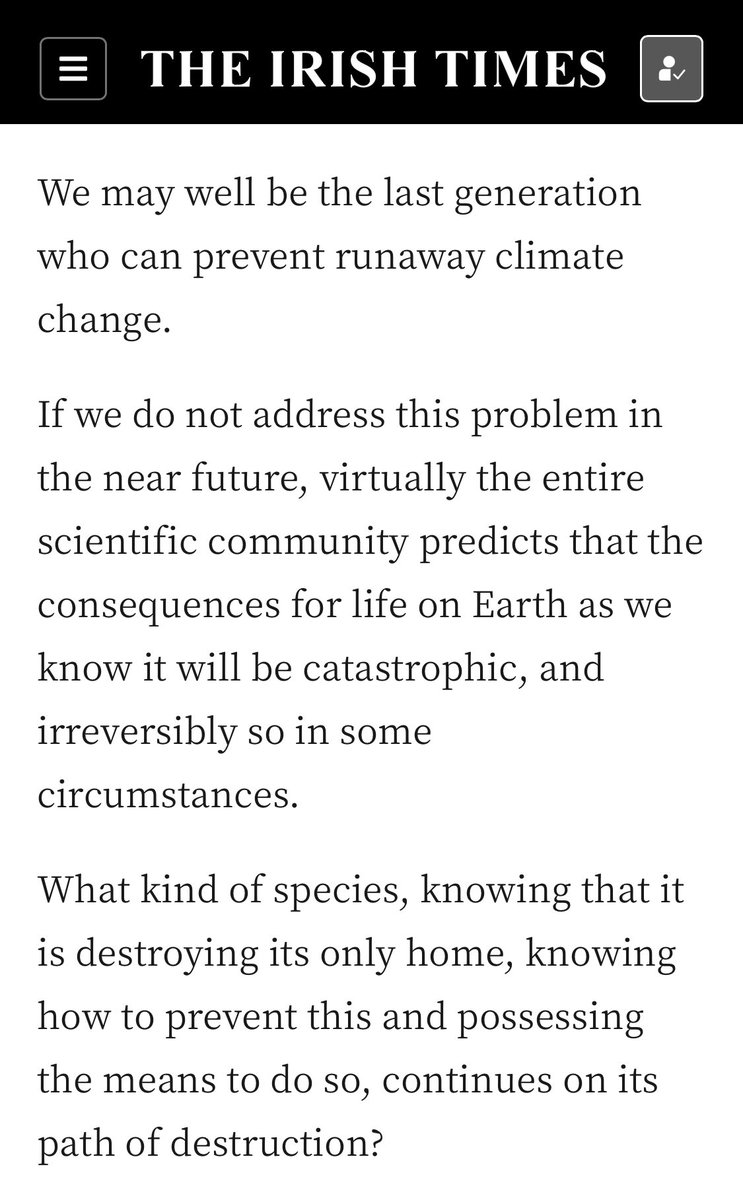 rob_sadlier's tweet photo. “What kind of species, knowing that it is destroying its only home, knowing how to prevent this and possessing the means to do so, continues on its path of destruction? Homo sapiens – the “wise man”, apparently.” My letter In today’s @IrishTimes https://t.co/GILH2UQeLk https://t.co/aFSe5DSGhH