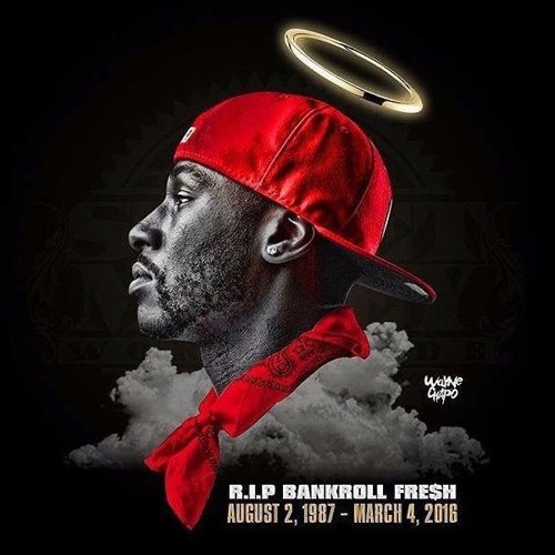 JayeOluwale1997's tweet photo. #RIPBankrollFresh https://t.co/595DCTFonb