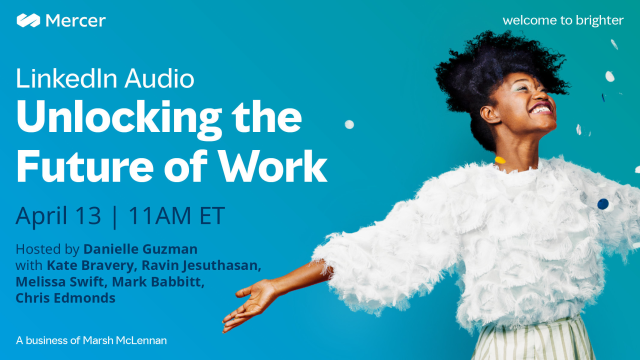 Don't miss our upcoming #LinkedInAudio where @KateBravery, @RavinJesuthasan, @MESwift, @scEdmonds, @MarkSBabbitt and host @GuzmanD will discuss how organizations can adapt for an ever-changing #FutureofWork. #MercerAudio bit.ly/40Hx7va