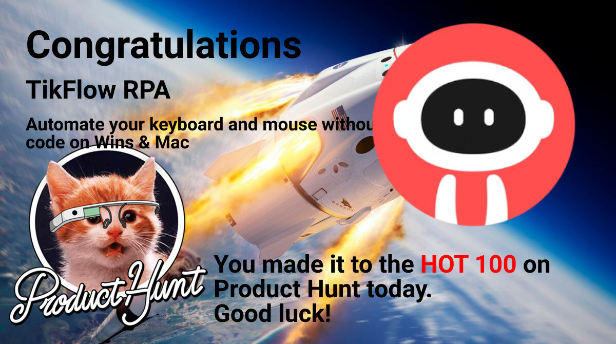Congratulations to TikFlow RPA and for making the Product Hunt Hot 100 list. Support them today at producthunt.com/posts/tikflow-…

Don't forget to follow us golaunchclub fo