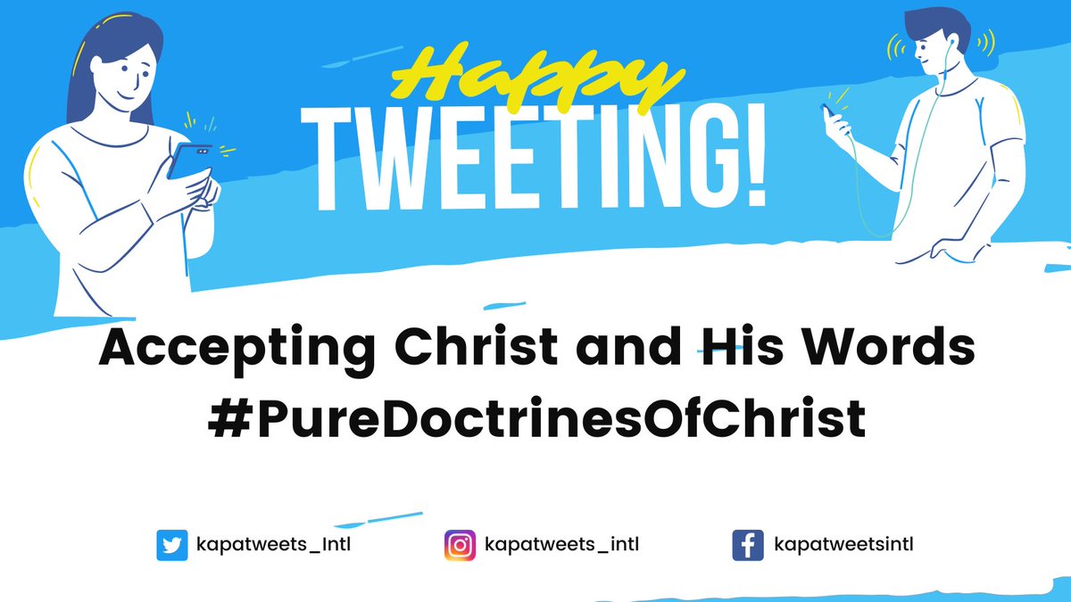 Kapatweets_Intl's tweet photo. Happy Tuesday and happy tweeting, Kapatweets!

Tara na po! 🥰

Accepting Christ and His Words
#PureDoctrinesOfChrist https://t.co/LjcvrwHfAL