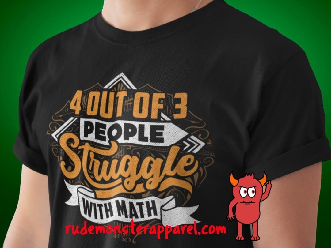 Rude_Monster69's tweet photo. 4 out of 3 people struggle with math. 😝 FREE shipping to North America at:
https://t.co/YYhv7vicV0
#math #mathmemes #mathproblems #mathishard #mathteacher #mathstudent #mathjokes #mathematics #giftideas #apprel #Clothing #sale #fasiondesign #fashion https://t.co/qcuH4uGHlk