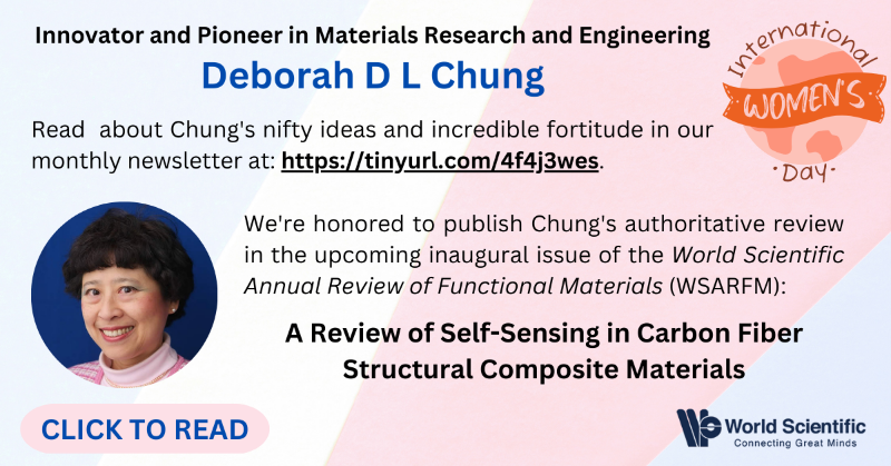 worldscientific's tweet photo. In the month of International Women's Day, we were excited to feature the lifework of Prof. Deborah D L Chung (@UBuffalo): https://t.co/VT08a7u9Ps. Chung has written an authoritative review for #WSARFM on #selfsensing #carbonfiber #composites, now freely accessible!