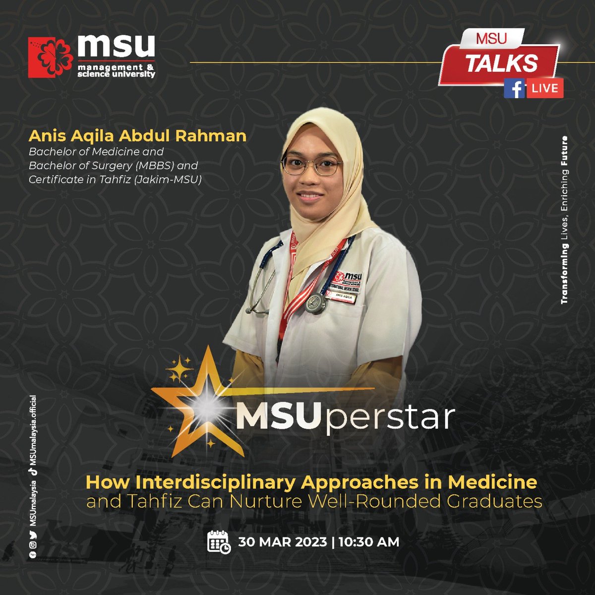 MSUmalaysia's tweet photo. Ever wonder how a combination of medicine and tahfiz education could groom versatile university graduates? Join our #MSUperstar Anis Aqila Abdul Rahman as she sheds some light on this topic in #MSUtalk this Thursday, March 30,2023. Catch it live on the #MSUMalaysia Facebook page. https://t.co/qvhyjOAWEQ