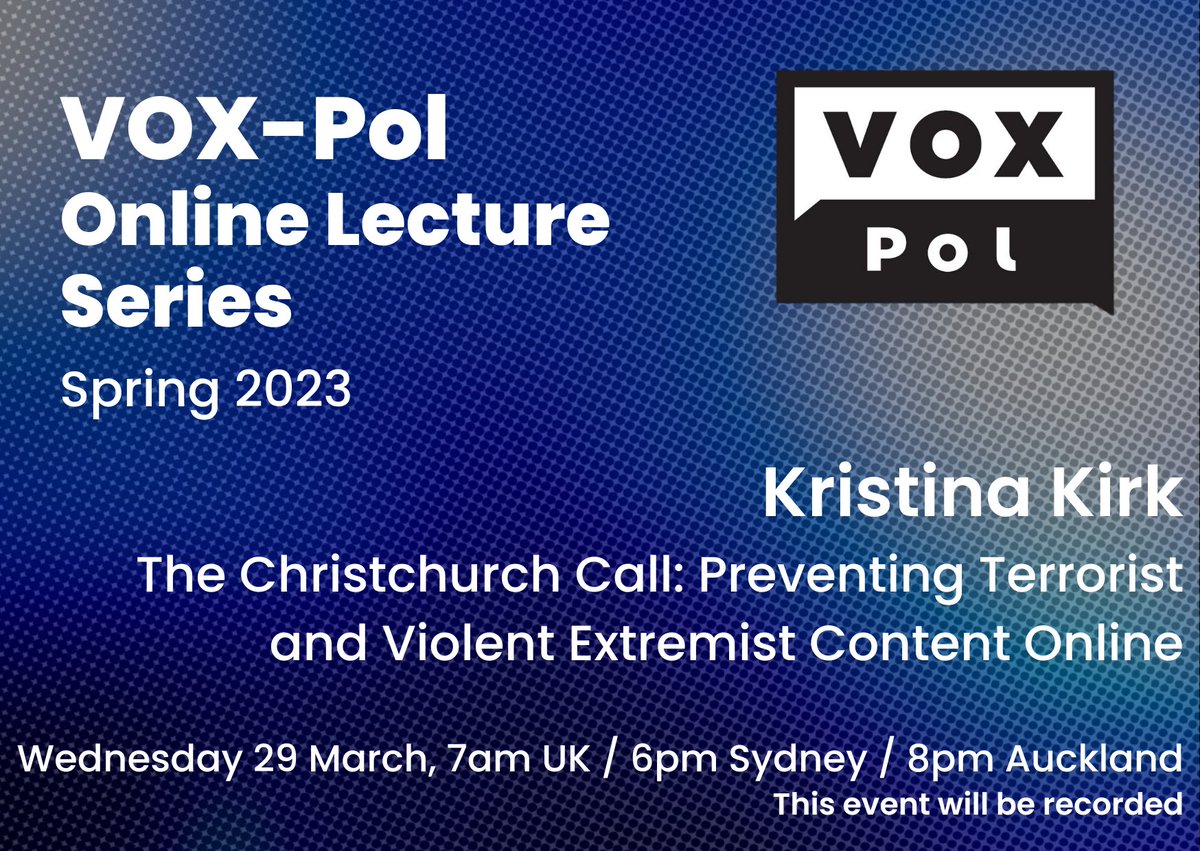 Want to learn more about the #ChristchurchCall? Join us tomorrow, Wednesday, 29 March for the fourth in our current <a href="/VOX_Pol/">VOX-Pol</a> Virtual Lecture Series, at which <a href="/DeptPMNZ/">Department of the Prime Minister and Cabinet NZ</a>’s Kristina Kirk will describe and discuss the initiative. 
CC <a href="/ErasmusIMSISS/">IMSISS</a> #PleaseRT