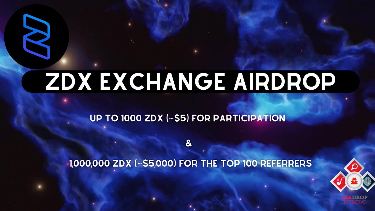 🔍 ZDX Exchange #Airdrop

💲Reward: Up to 1K ZDX (~$5) + 1M ZDX (~$5K) referral pool

🔴 Start the airdrop bot t.me/ZDXExchange2nd…

🔘 Do the tasks on the bot &amp; submit your data

🔘 Details: t.me/AirdropDetecti…

#Airdrops #ZDXExchange #Bitcoin #AirdropDet