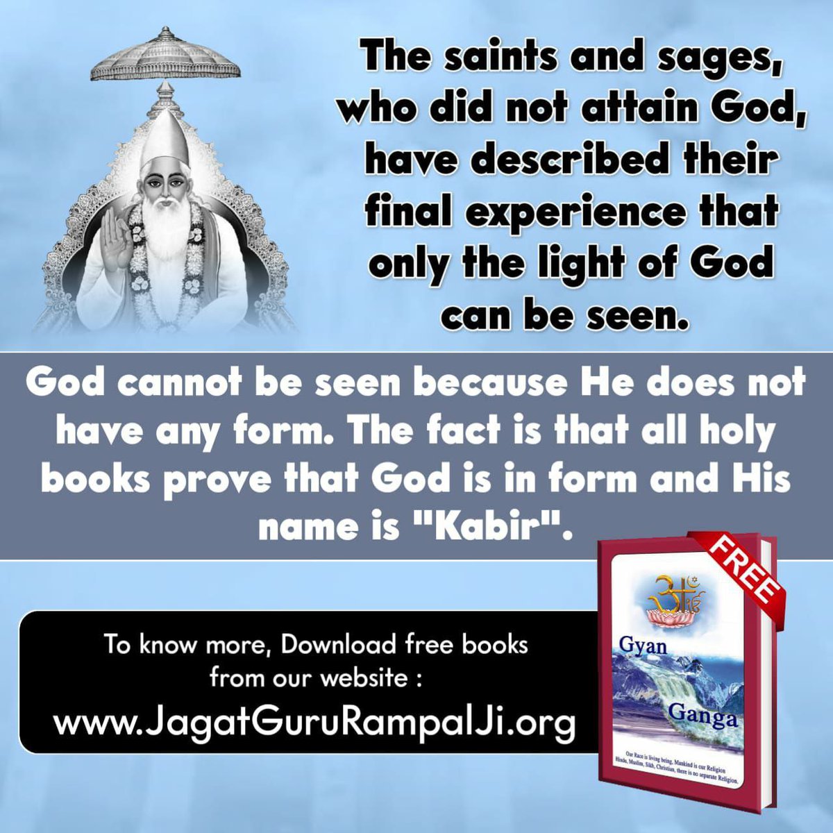 Im__Singh's tweet photo. Marama
The saints and sages, who did not attain God have described their final experience that only the light of God can be seen. God cannot be seen because He does not have any form The fact is that all holy books prove that God is in form and His name is "Kabir". #SaintRampalJi https://t.co/9qCBZmQDGK