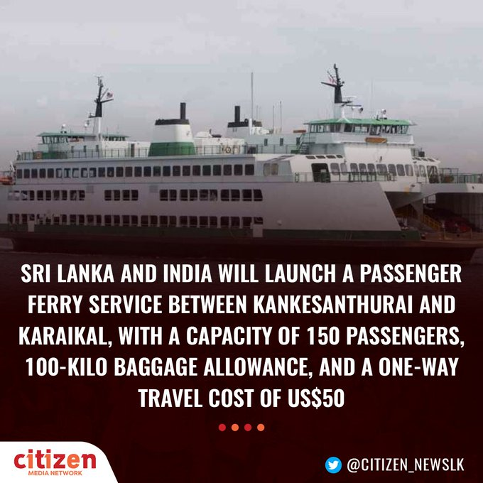 SriLankaTweet's tweet photo. Sri Lanka and India have decided to launch a passenger ferry service between Kankesanthurai in Jaffna and Karaikal in India starting on April 29.
https://t.co/tl5zOxEvGJ #LKA #SriLanka https://t.co/FahHv1gbq2