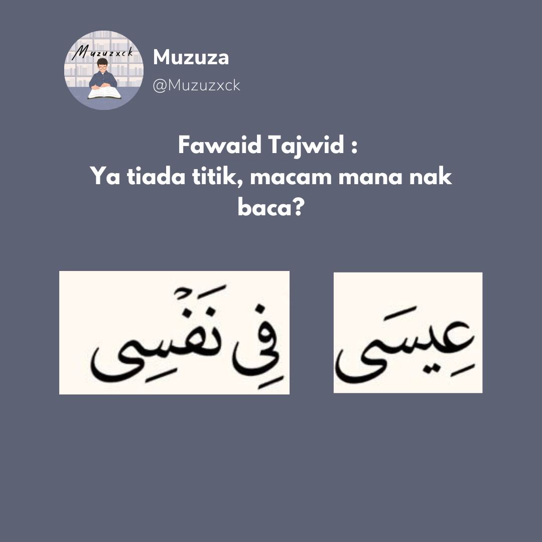 Muzuzxck's tweet photo. Fawaid Tajwid (9) : Ya tiada titik, macam mana nak baca?

1- Jika huruf ya tiada titik, maka kita perlu melihat kepada baris pada huruf sebelumnya  

2- Jika baris sebelumnya adalah baris ATAS, maka huruf ya tiada titik itu berfungsi sebagai huruf alif. https://t.co/uvAjMVeNgL