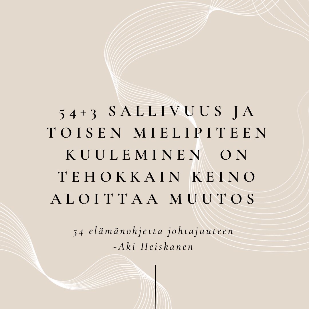 54+3 elämänohje johtajuuteen tarkastelee muutosta. 

Me olemme aika usein tilanteessa, jossa tarvitaan muutosta. Olisi hyvä päästä työotteeseen, jossa koko ajan tarkastelemme työn tekemistämme ja teemme tarvittavia uusia kokeiluja tai korjauksia. 
#54elämänohjettajohtajuuteen