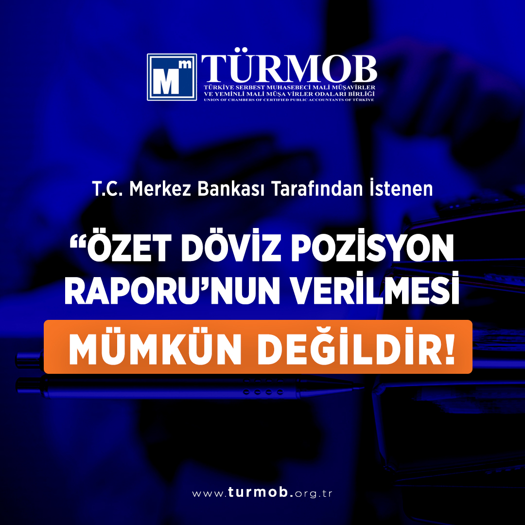 turmob's tweet photo. T.C. Merkez Bankası Tarafından İstenen “Özet Döviz Pozisyon Raporu’nun Verilmesi Mümkün Değildir… https://t.co/EHbB0tGRfx

#türmob https://t.co/DRveenh2ba