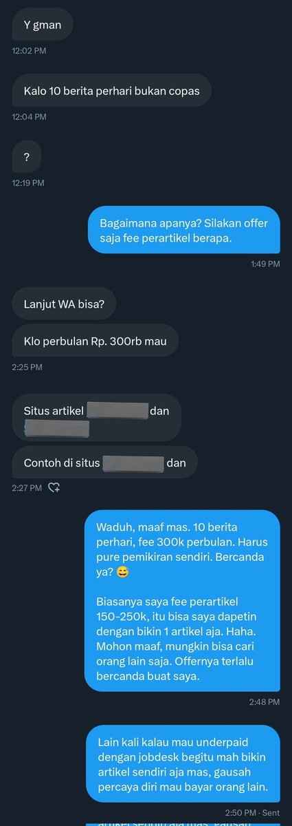 Work! CW // Gaji ⚠️
 
Begini amat ya kerja jadi content writer, jobdesknya di luar nalar, feenya juga. 😂
Mana offeringnya ga pake salam ga pake apa. Wassalam dah.