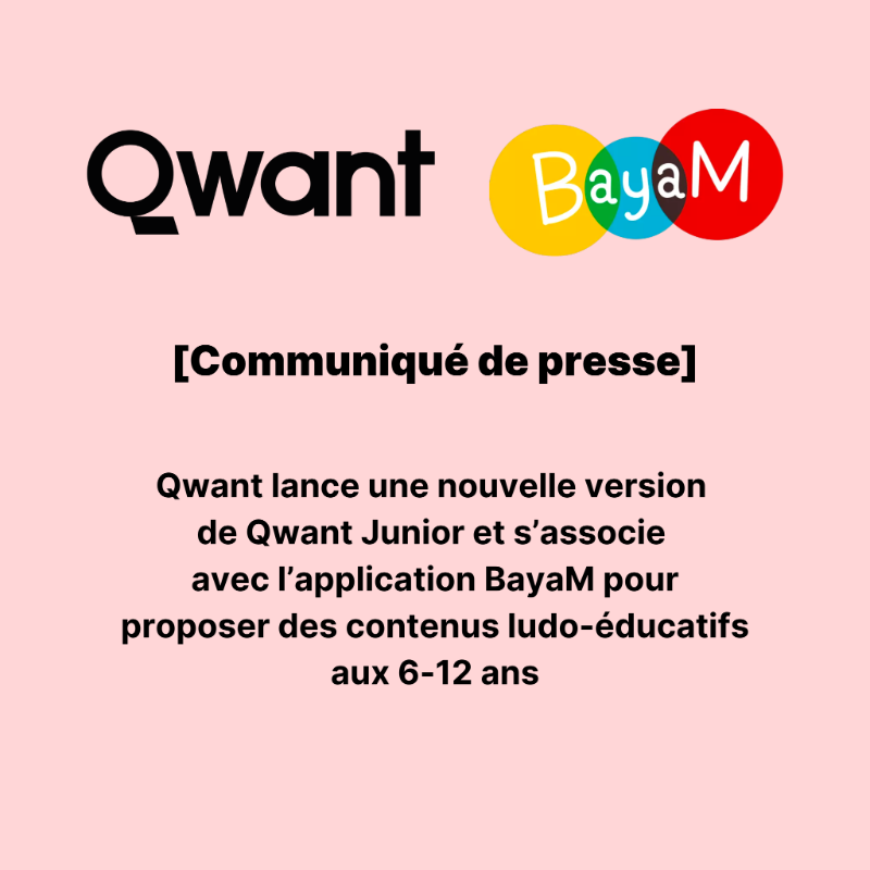 Qwant_FR's tweet photo. [CP] 🚀 @Qwant_FR lance une nouvelle version de #QwantJunior &amp; s’associe à @bayam_fr pour proposer des contenus ludo-éducatifs aux 6-12 ans ! Une façon d’explorer #internet tout en apprenant &amp; sans contenus inappropriés 🤝 https://t.co/uaHIQmGlZR