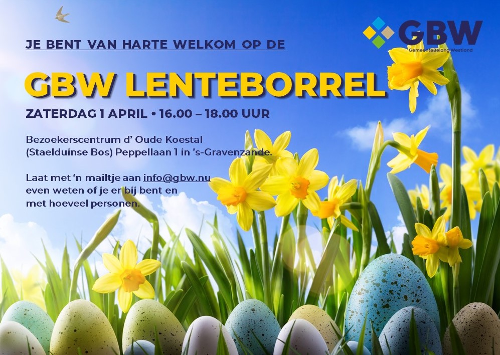 Je bent aanstaande zaterdag van harte welkom op de GBW LENTEBORREL.
Van 16.00 tot 18.00 uur in het bezoekerscentrum 'd'Oude Koestal' (Staelduinse Bos), Peppellaan 1 in 's-Gravenzande.