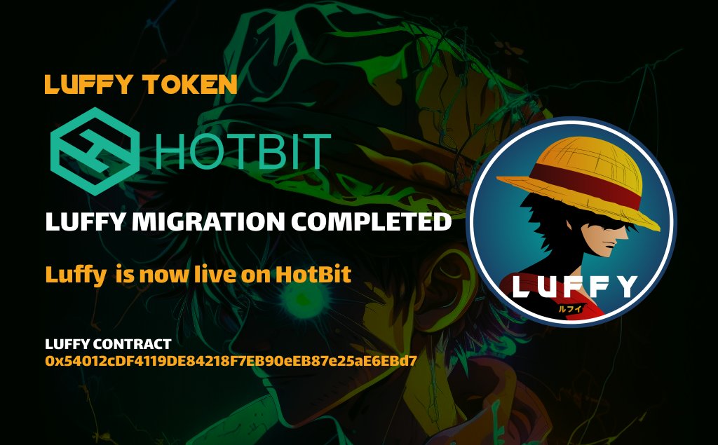 Hello everyone,

We have another completed migration and now $LUFFY IS LIVE ON HOTBIT!

More info: hotbit.zendesk.com/hc/en-us/artic…

#LuffyToken is now more accessible for public and can be traded on multiple platforms.
 
Stay tuned for the incoming updates!
#listing #altcoins