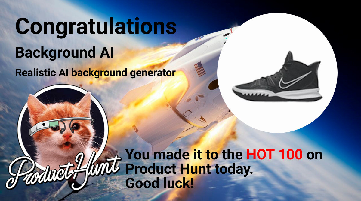 Congratulations to Background AI and for making the Product Hunt Hot 100 list. Support them today at producthunt.com/posts/backgrou…

Don't forget to follow us golaunchclu