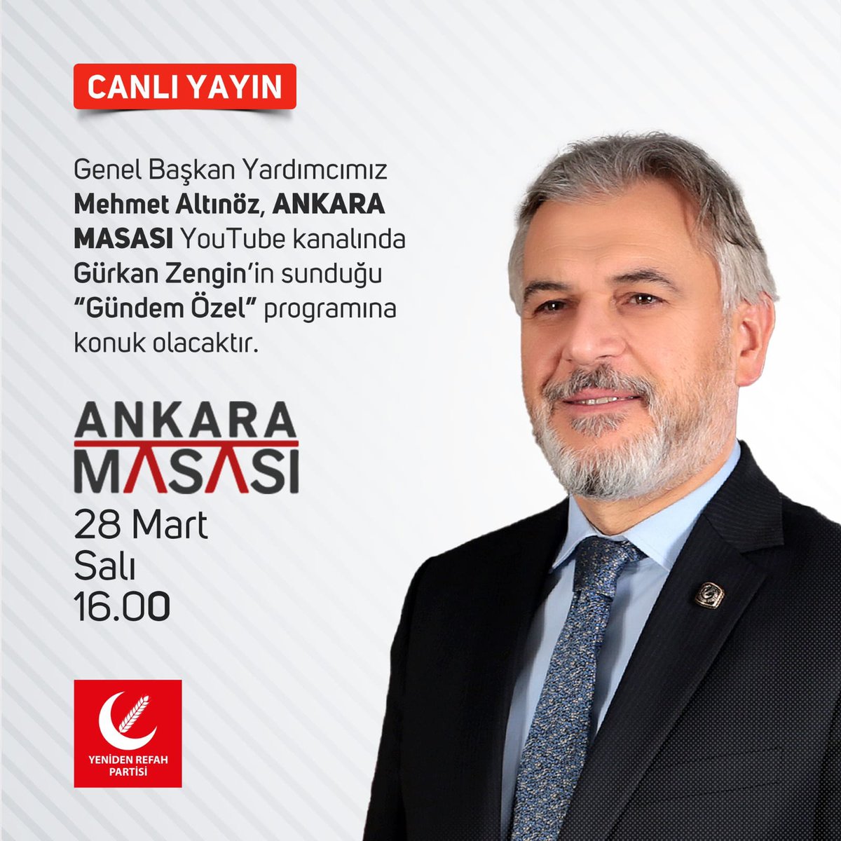 refah_antalya's tweet photo. Genel Başkan Yardımcımız Mehmet Altınöz, Ankara Masası YouTube kanalında Gürkan Zengin’in sunduğu “Gündem Özel” programına konuk olacaktır.

📅 28 Mart Salı (Bugün)
⏰ 16.00 
📡 Ankara Masası

#FatihErbakan 
#YenidenRefahPartisi 
#YenidenRefah 
#YenidenErbakan https://t.co/3G8j0a3mSU
