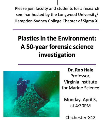 Longwood_BES's tweet photo. The Longwood University/Hampden-Sydney College Chapter of Sigma Xi is hosting a research seminar on Monday, April 3rd @ 4:30pm in Chichester G12. Prof. Rob Hale (VIMS) will give a talk on "Plastics in the Environment: A 50-year forensic science investigation". See you there! https://t.co/S06jw16Xxt