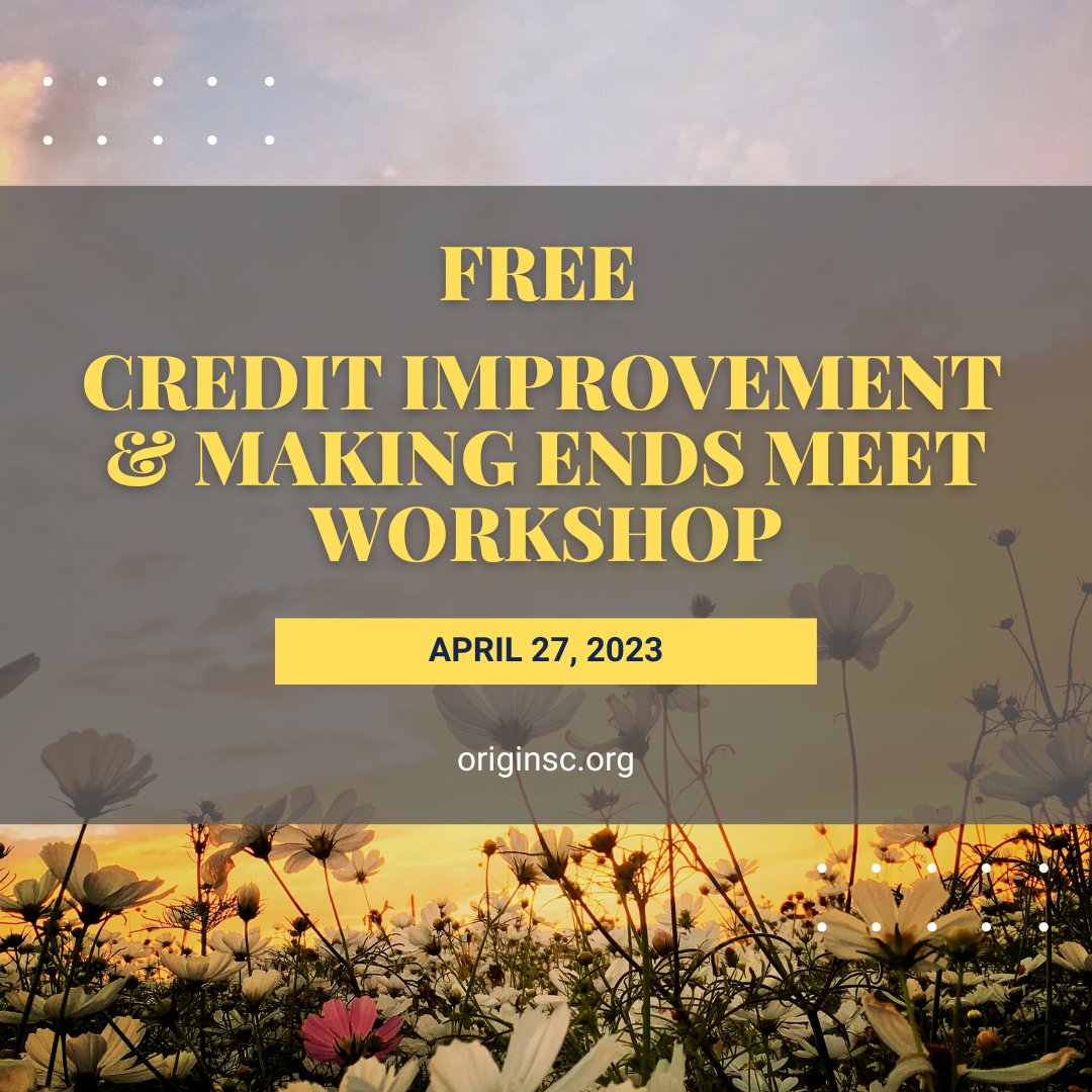 Origin_SC's tweet image. Reduce the stress of living paycheck to paycheck. Take #OriginSC's FREE Credit Improvement &amp;amp; Making Ends Meet Workshop where you can learn credit improvement &amp;amp; basic budgeting from our licensed credit and housing facilitators.

Sign up now at originsc.org.
