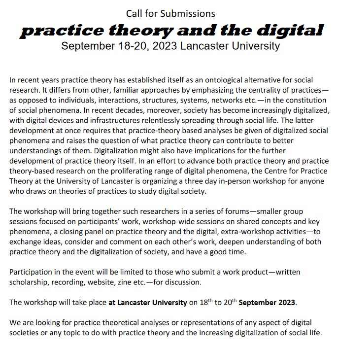 Centre for Practice Theory @ Lancaster (@pt_lancaster) on Twitter photo Upcoming deadline for applications - 9th May!
Don't miss the chance to join our workshop on Practice Theory and the Digital!
'in person' <a href="/LancasterUni/">Lancaster University</a>
18-20 September, 2023
All details and how to apply, here:
wp.lancs.ac.uk/socialpractice… Upcoming deadline for applications - 9th May!
Don't miss the chance to join our workshop on Practice Theory and the Digital!
'in person' <a href="/LancasterUni/">Lancaster University</a>
18-20 September, 2023
All details and how to apply, here:
wp.lancs.ac.uk/socialpractice…