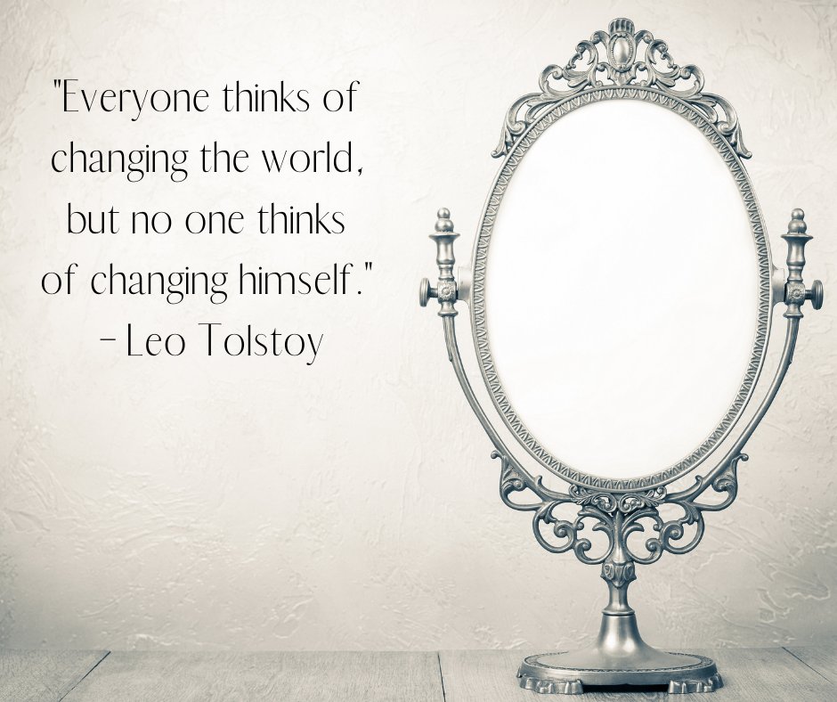 "Everyone thinks of changing the world, but no one thinks of changing himself." – Leo Tolstoy #change #reflection #changetheworld #changeyourselfchangetheworld #life #lifeisgood #live #qotd