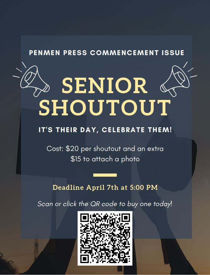 Parents, friends and supporters of Class of 2023 campus seniors can now send a shoutout to their student in the <a href="/PenmenPress/">The Penmen Press</a> Commencement issue. Celebrate your student in style!