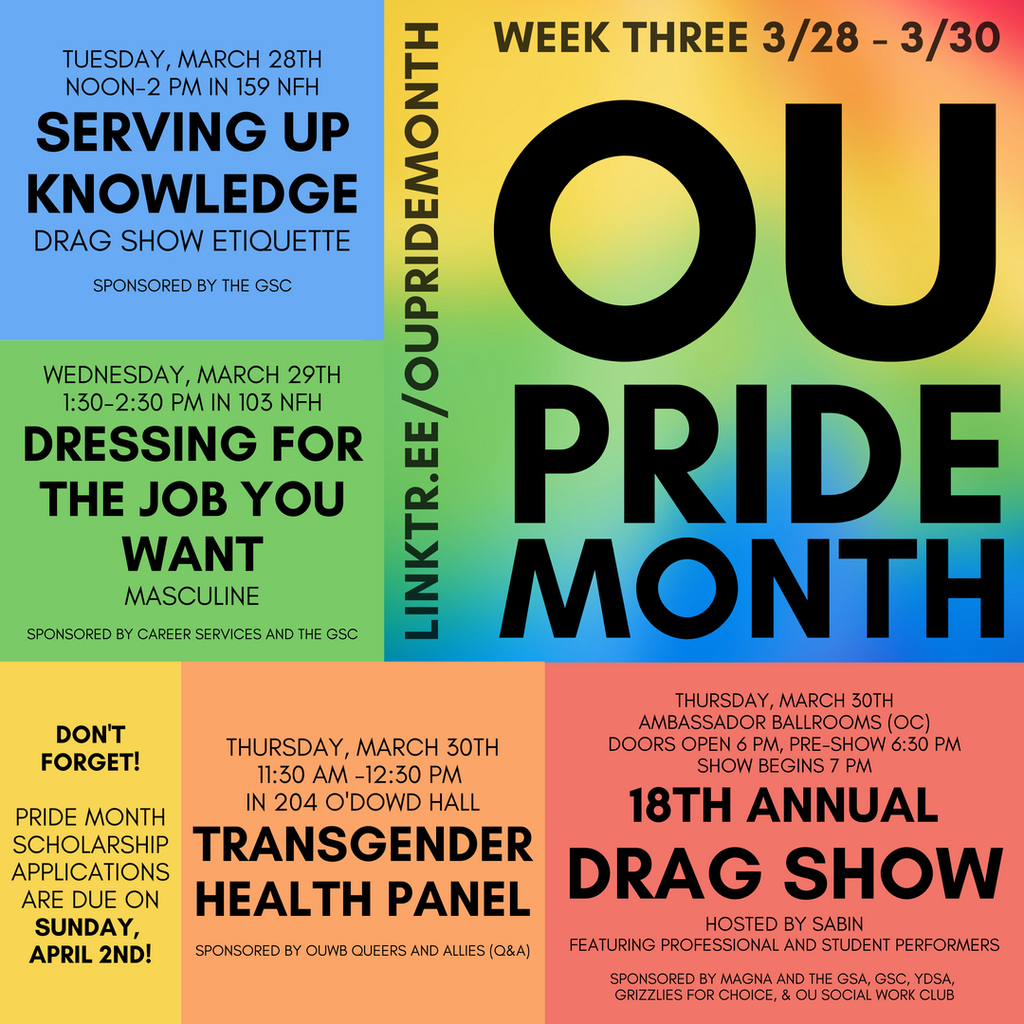 We are so proud of everyone for attending the extraordinary PRIDE (@ou_gsc) events thus far.  Week 3 has some great events, including the 18th Annual Drag Show is this week hosted by Sabin (@sabindetroit)! ​​​​​​​​
​​​​​​​​
Don't forget that PRIDE Month scholarship applicati…