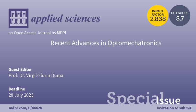 ApplsciOptics's tweet image. 📢 Read our Highly cited paper in #SpecialIssue

Recent Advances in #Optomechatronics (Open for submission)

🔗 mdpi.com/journal/applsc…

🔗 mdpi.com/2076-3417/11/1…

👨‍🔬 by Prof. Dr. @duma_virgil  et al.
🏫 Aurel Vlaicu University of Arad
Polytechnic University of Timisoara